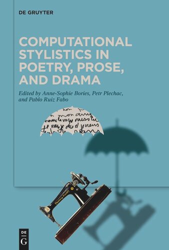Computational Stylistics in Poetry, Prose, and Drama (PDF/EPUB Version)