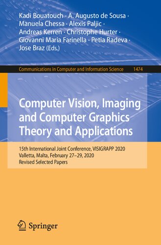 Computer Vision, Imaging and Computer Graphics Theory and Applications: 15th International Joint Conference, VISIGRAPP 2020 Valletta, Malta, February 27–29, 2020, Revised Selected Papers (PDF/EPUB Version)