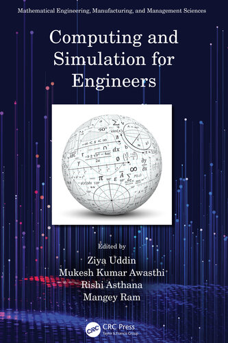 Computing and Simulation for Engineers (Mathematical Engineering, Manufacturing, and Management Sciences) (PDF/EPUB Version)