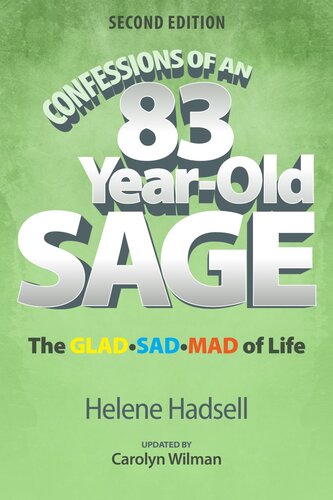 Confessions of an 83-Year-Old Sage: The GLAD-SAD-MAD of Life (PDF/EPUB Version)