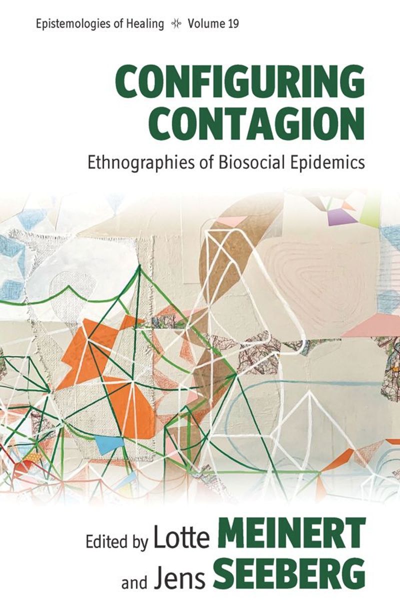 Configuring Contagion: Ethnographies of Biosocial Epidemics (PDF/EPUB Version)
