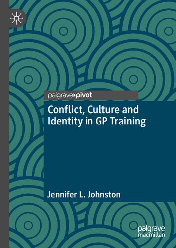 Conflict, Culture and Identity in GP Training (PDF/EPUB Version)