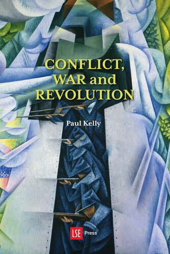 Conflict, War and Revolution: The problem of politics in international political thought (PDF/EPUB Version)