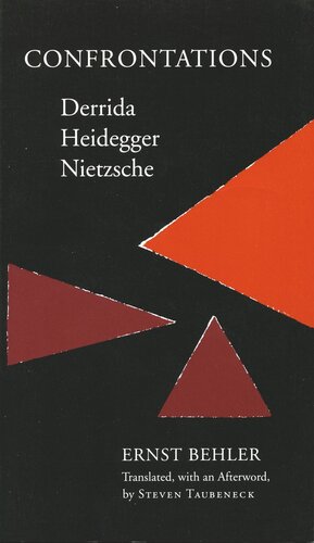 Confrontations: Derrida/Heidegger/Nietzsche (PDF/EPUB Version)