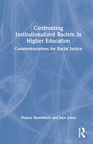 Confronting Institutionalized Racism in Higher Education: Counternarratives for Racial Justice (PDF/EPUB Version)