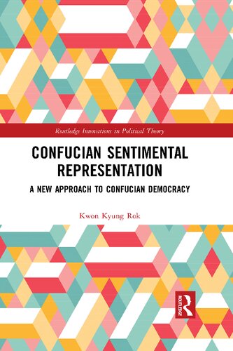 Confucian Sentimental Representation: A New Approach to Confucian Democracy (PDF/EPUB Version)