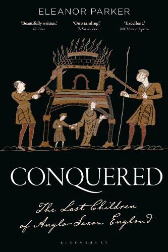 Conquered: The Last Children of Anglo-Saxon England (PDF/EPUB Version)
