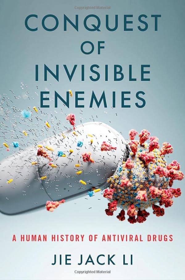 Conquest of Invisible Enemies: A Human History of Antiviral Drugs (PDF/EPUB Version)