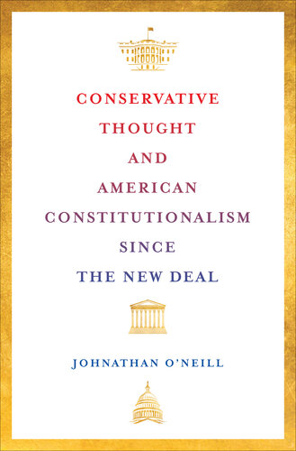 Conservative Thought and American Constitutionalism since the New Deal (PDF/EPUB Version)