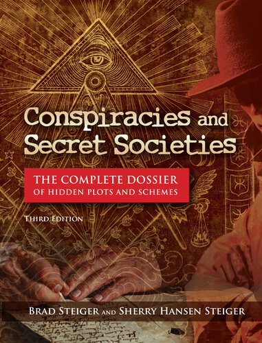 Conspiracies and Secret Societies - The Complete Dossier of Hidden Plots and Schemes (PDF/EPUB Version)