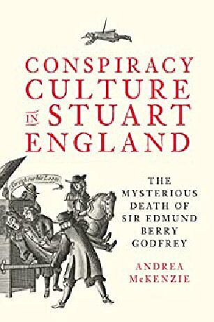 Conspiracy Culture in Stuart England: The Mysterious Death of Sir Edmund Berry Godfrey (PDF/EPUB Version)
