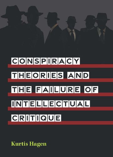 Conspiracy Theories and the Failure of Intellectual Critique (PDF/EPUB Version)