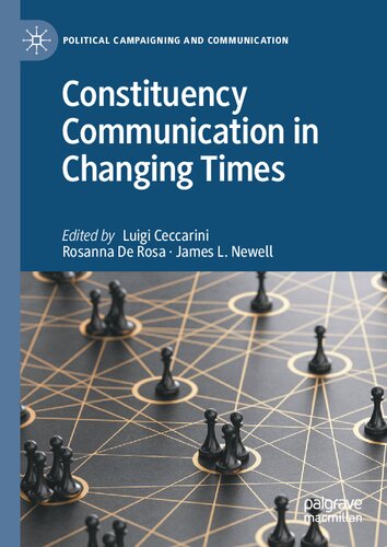 Constituency Communication in Changing Times (Political Campaigning and Communication) (PDF/EPUB Version)
