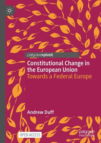 Constitutional Change in the European Union - Towards a Federal Europe (PDF/EPUB Version)