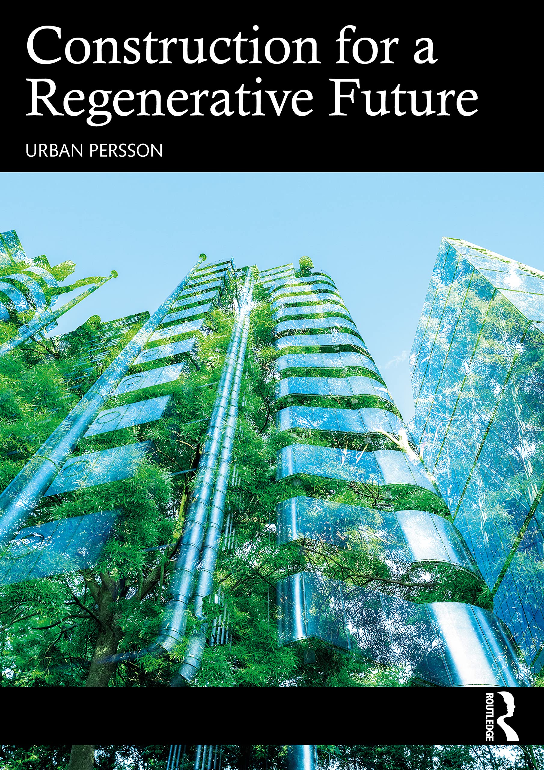 Construction for a Regenerative Future (PDF/EPUB Version)