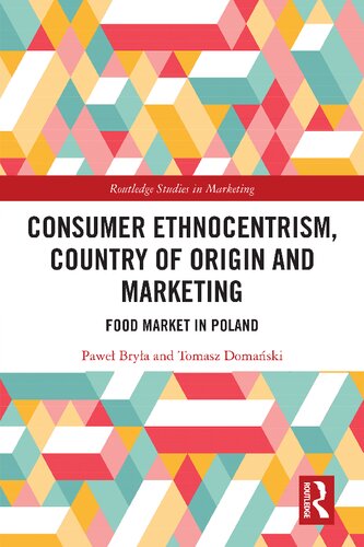 Consumer Ethnocentrism, Country of Origin and Marketing: Food Market in Poland (PDF/EPUB Version)