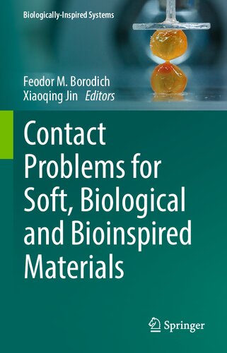 Contact Problems for Soft, Biological and Bioinspired Materials (Biologically-Inspired Systems, 15) (PDF/EPUB Version)