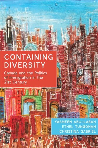 Containing Diversity: Canada and the Politics of Immigration in the 21st Century (PDF/EPUB Version)