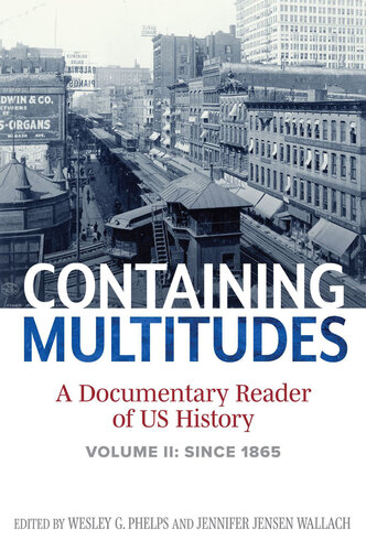 Containing Multitudes: A Documentary Reader of US History since 1865 (PDF/EPUB Version)