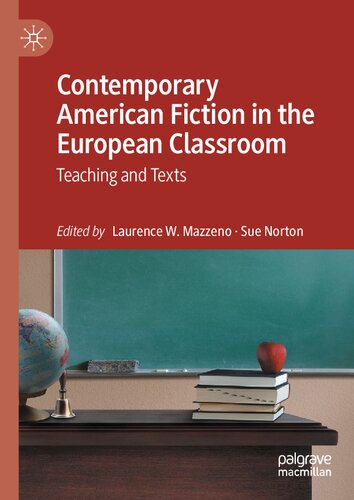 Contemporary American Fiction in the European Classroom: Teaching and Texts (PDF/EPUB Version)