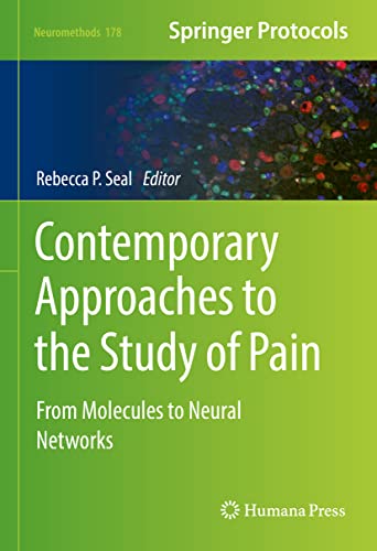 Contemporary Approaches to the Study of Pain: From Molecules to Neural Networks (PDF/EPUB Version)