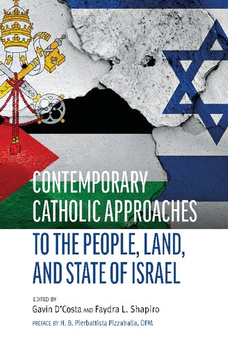 Contemporary Catholic Approaches to the People, Land, and State of Israel (PDF/EPUB Version)
