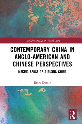 Contemporary China in Anglo-American and Chinese Perspectives: Making Sense of a Rising China (PDF/EPUB Version)
