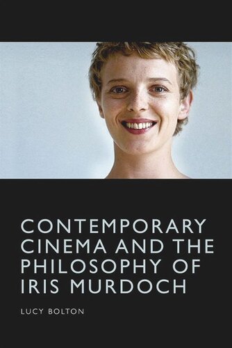 Contemporary Cinema and the Philosophy of Iris Murdoch (PDF/EPUB Version)