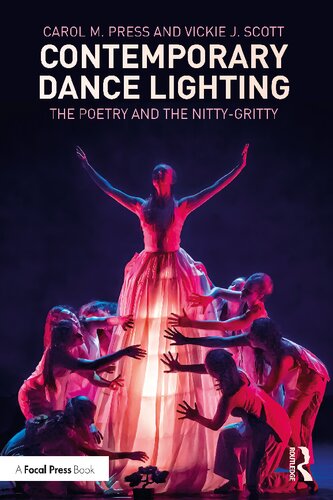 Contemporary Dance Lighting: The Poetry and the Nitty-Gritty (PDF/EPUB Version)