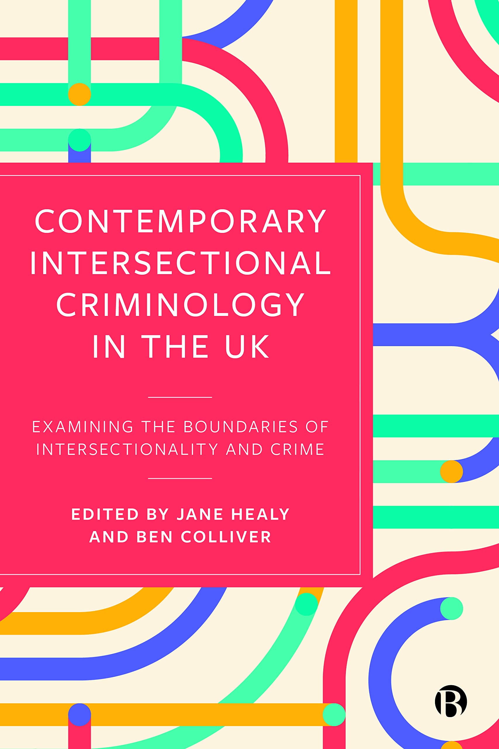Contemporary Intersectional Criminology in the UK: Examining the Boundaries of Intersectionality and Crime (PDF/EPUB Version)