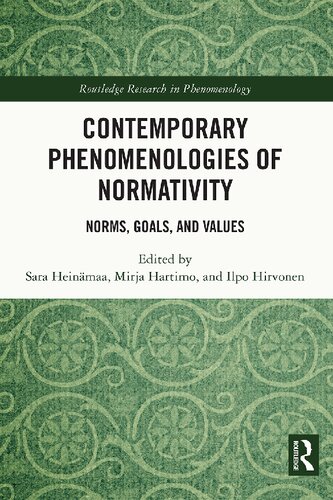Contemporary Phenomenologies of Normativity: Norms, Goals, and Values (PDF/EPUB Version)