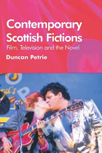 Contemporary Scottish Fictions - Film, Television and the Novel (PDF/EPUB Version)