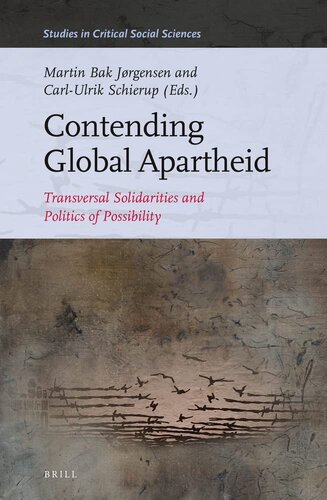 Contending Global Apartheid: Transversal Solidarities and Politics of Possibility (Studies in Critical Social Sciences, 226) (PDF/EPUB Version)