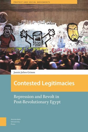 Contested Legitimacies: Repression and Revolt in Post-Revolutionary Egypt (PDF/EPUB Version)