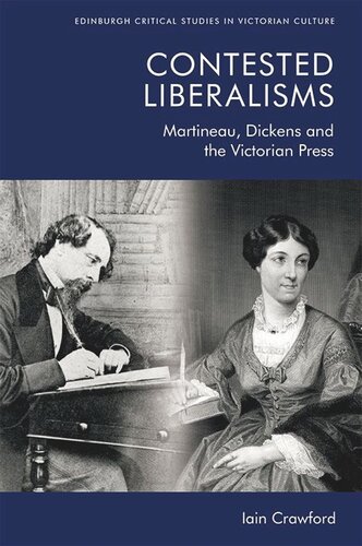 Contested Liberalisms: Martineau, Dickens and the Victorian Press (PDF/EPUB Version)