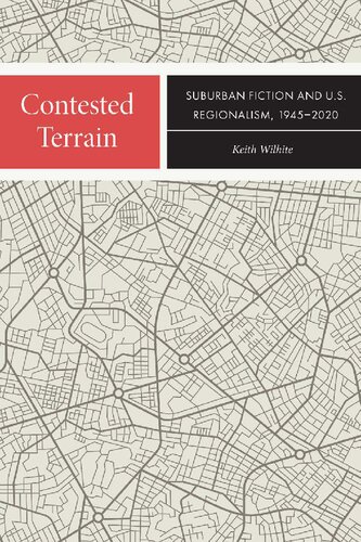 Contested Terrain: Suburban Fiction and U.S. Regionalism, 1945-2020 (PDF/EPUB Version)