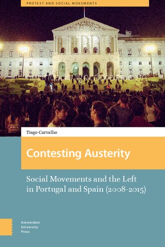 Contesting Austerity: Social Movements And The Left In Portugal And Spain (2008-2015) (PDF/EPUB Version)
