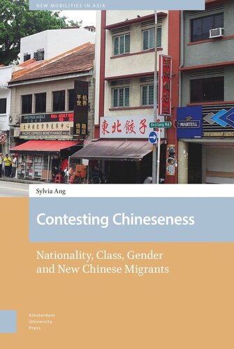 Contesting Chineseness: Nationality, Class, Gender and New Chinese Migrants (PDF/EPUB Version)