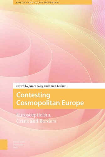 Contesting Cosmopolitan Europe: Euroscepticism, Crisis and Borders (PDF/EPUB Version)