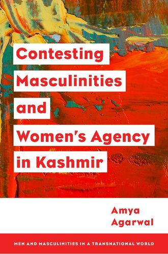 Contesting Masculinities and Women’s Agency in Kashmir (PDF/EPUB Version)