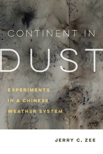 Continent in Dust: Experiments in a Chinese Weather System (PDF/EPUB Version)