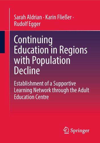 Continuing Education in Regions with Population Decline: Establishment of a Supportive Learning Network through the Adult Education Centre (PDF/EPUB Version)