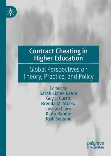 Contract Cheating in Higher Education: Global Perspectives on Theory, Practice, and Policy (PDF/EPUB Version)