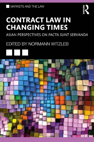 Contract Law in Changing Times: Asian Perspectives on Pacta Sunt Servanda (PDF/EPUB Version)