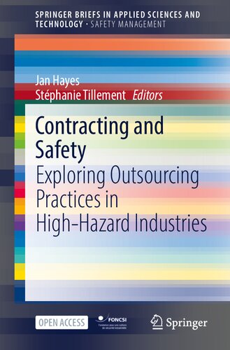 Contracting and Safety: Exploring Outsourcing Practices in High-Hazard Industries (SpringerBriefs in Safety Management) (PDF/EPUB Version)