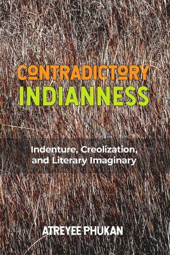 Contradictory Indianness: Indenture, Creolization, and Literary Imaginary (PDF/EPUB Version)