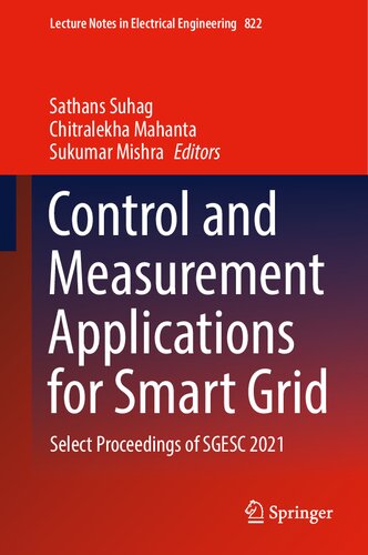 Control and Measurement Applications for Smart Grid: Select Proceedings of SGESC 2021 (Lecture Notes in Electrical Engineering, 822) (PDF/EPUB Version)