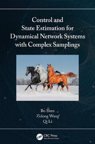 Control and State Estimation for Dynamical Network Systems with Complex Samplings (PDF/EPUB Version)