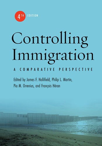 Controlling Immigration: A Comparative Perspective, Fourth Edition (PDF/EPUB Version)