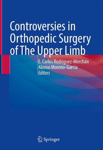 Controversies in Orthopedic Surgery of The Upper Limb (PDF/EPUB Version)